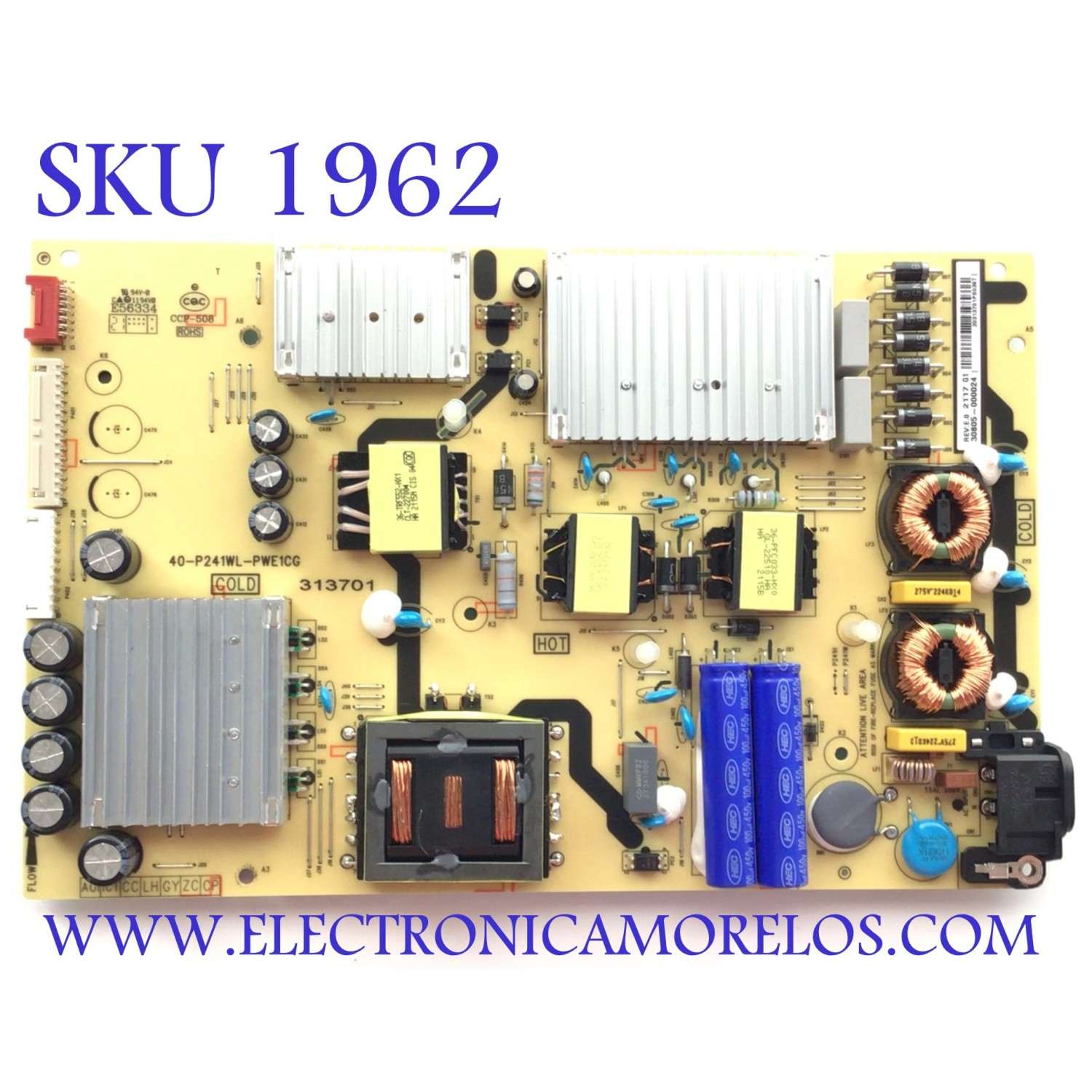 FUENTE DE PODER PARA TV TCL QLED / NUMERO DE PARTE 30805-000024 / 40-P241WL-PWE1CG / CCP-508 / E56334 / PANEL LVU500NDDJ HS9W00 V1 / MODELO 50S546